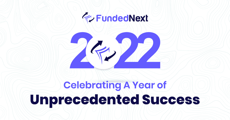 FundedNext 2022: Celebrating a Year of Unprecedented Success