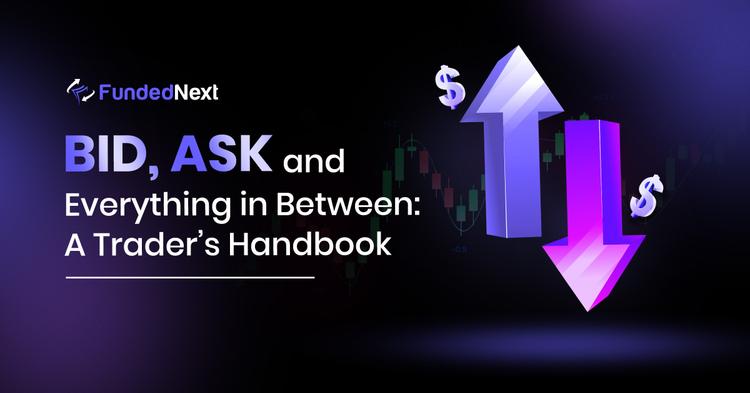 BID, ASK and Everything in Between: A Trader’s Handbook