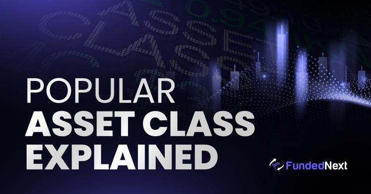 Popular Asset Classes