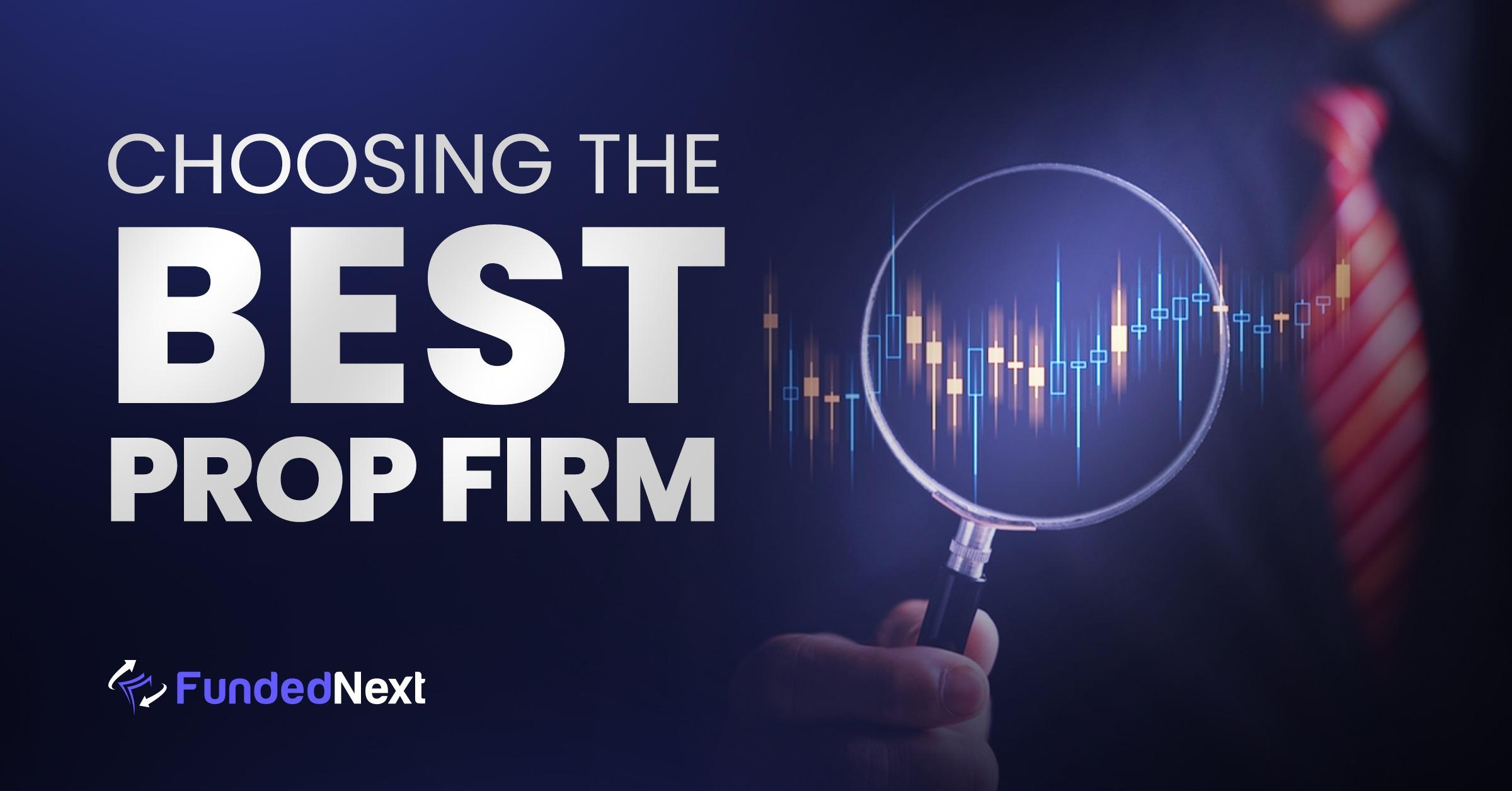 Finding the Best Prop Firm | FundedNext