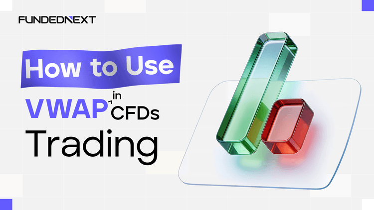 How to Use VWAP in CFDs Trading?