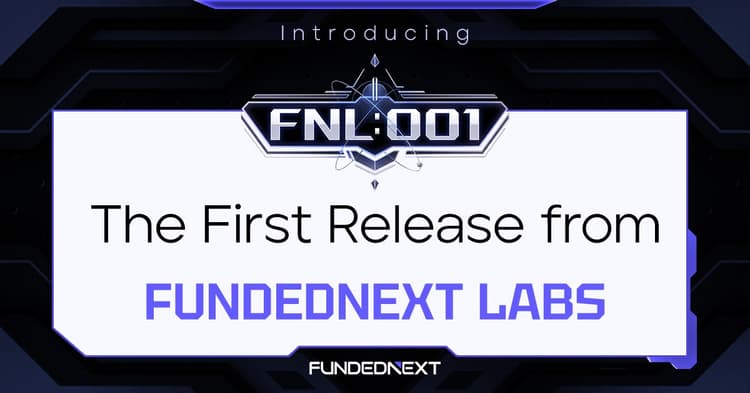 Introducing FNL:001, The First Release from FundedNext Labs