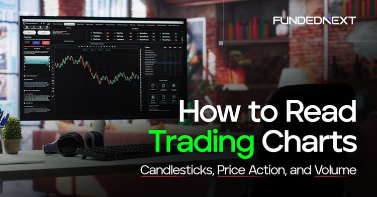 How to Read Trading Charts: Candlesticks, Price Action, and Volume